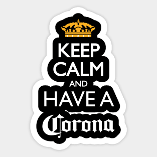 Keep Calm and have a cerveza Corona Sticker